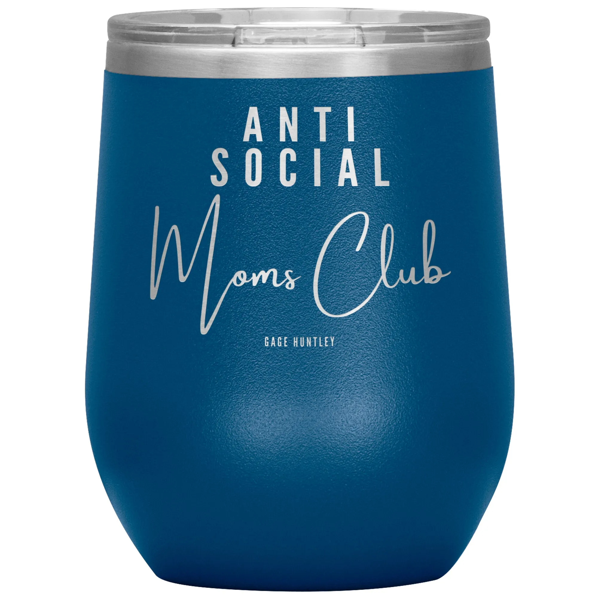 Anti Social Moms Club- Wine Tumbler