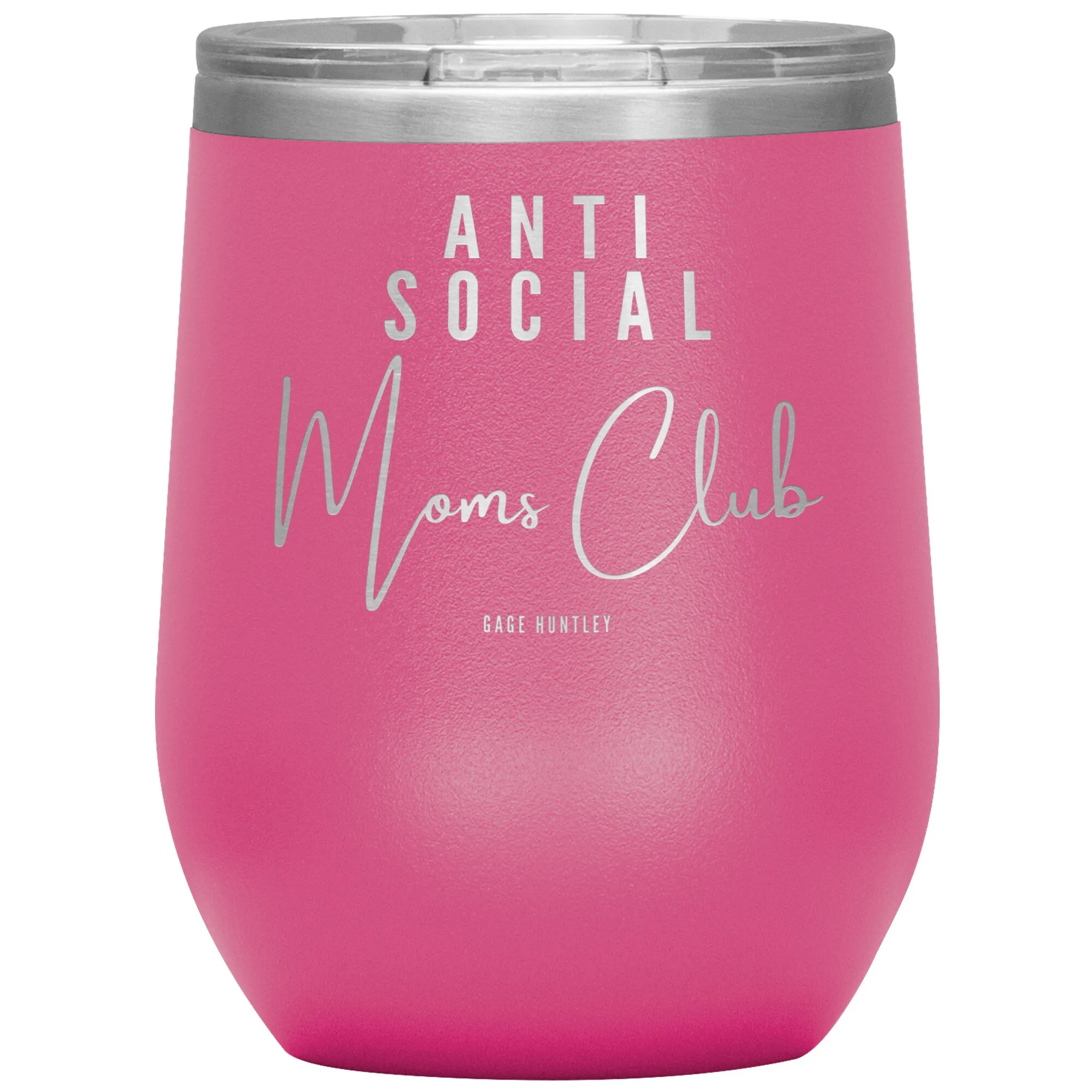 Anti Social Moms Club- Wine Tumbler