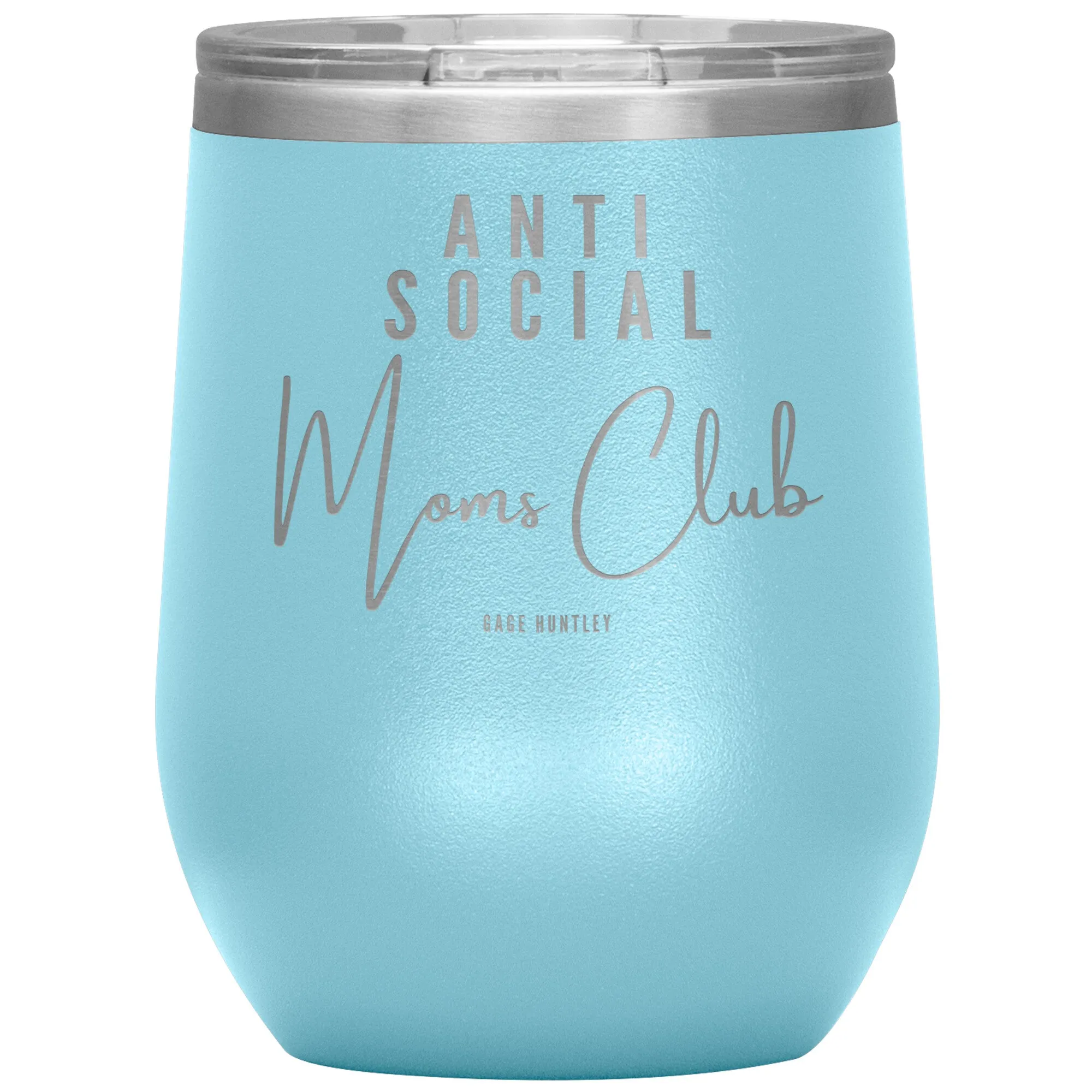 Anti Social Moms Club- Wine Tumbler