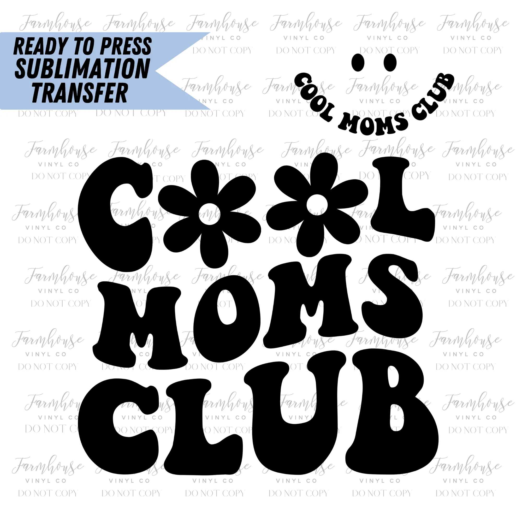 Cool Moms Club Ready To Press Sublimation Transfer